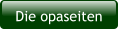 Die opaseiten