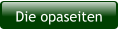 Die opaseiten