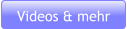 Videos & mehr