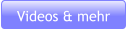 Videos & mehr