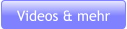 Videos & mehr