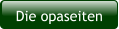 Die opaseiten