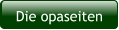 Die opaseiten