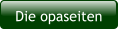 Die opaseiten